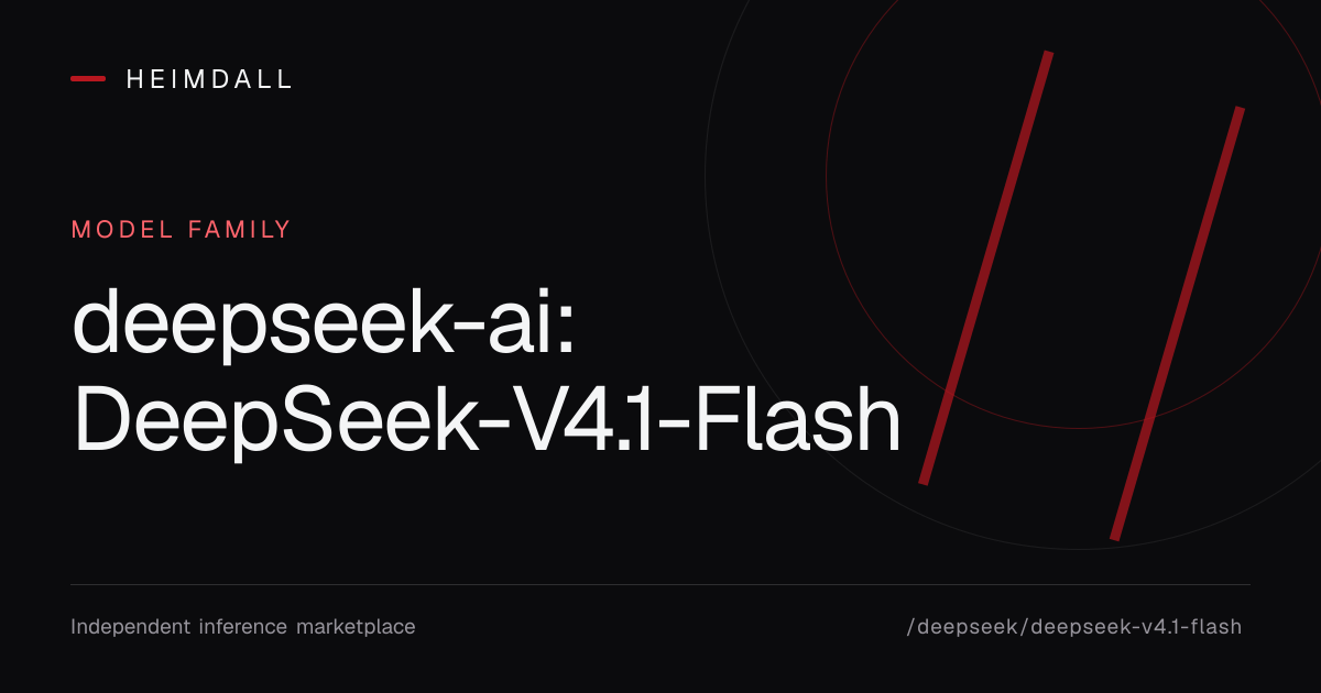 deepseek-ai: DeepSeek-V4.1-Flash · Heimdallm